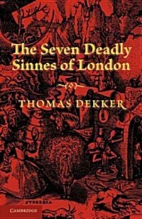 The Seven Deadly Sinnes of London (Paperback)