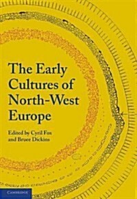 The Early Cultures of North-West Europe (Paperback)