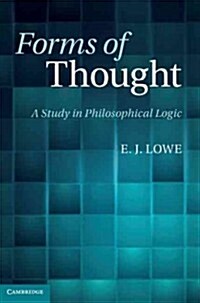 Forms of Thought : A Study in Philosophical Logic (Hardcover)