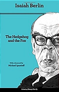 The Hedgehog and the Fox: An Essay on Tolstoys View of History - Second Edition (Paperback, 2, Revised)