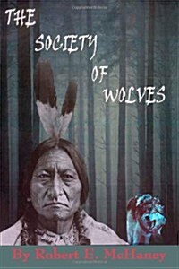 The Society of Wolves (Paperback)