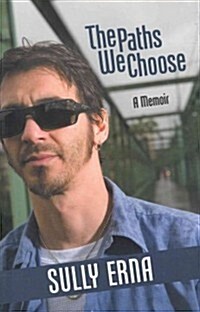 The Paths We Choose: A Memoir (Paperback)