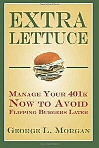 Extra Lettuce (Paperback, 1st)