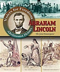 Abraham Lincoln: The Great Emancipator (Library Binding)