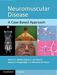 Neuromuscular Disease : A Case-Based Approach (Paperback)