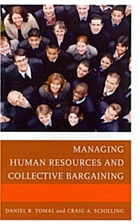 Managing Human Resources and Collective Bargaining (Hardcover)