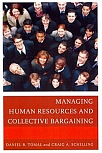 Managing Human Resources and Collective Bargaining (Paperback)