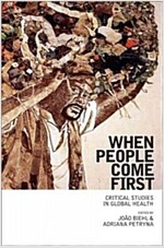 When People Come First: Critical Studies in Global Health (Paperback)