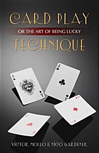 Card Play Technique or the Art of Being Lucky (Paperback, Revised)