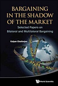 Bargaining in the Shadow of the Market (Hardcover)