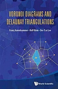 Voronoi Diagrams and Delaunay Triangulations (Hardcover)