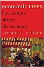Economic Lives: How Culture Shapes the Economy (Paperback)