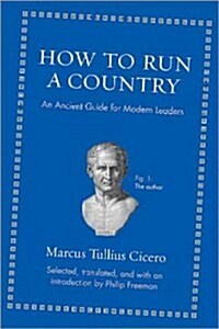 How to Run a Country: An Ancient Guide for Modern Leaders (Hardcover)