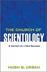 The Church of Scientology: A History of a New Religion (Paperback)