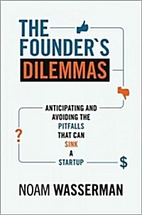 [중고] The Founders Dilemmas: Anticipating and Avoiding the Pitfalls That Can Sink a Startup (Paperback)