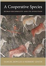 A Cooperative Species: Human Reciprocity and Its Evolution (Paperback)