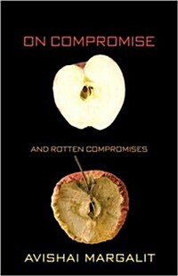 On Compromise and Rotten Compromises (Paperback)