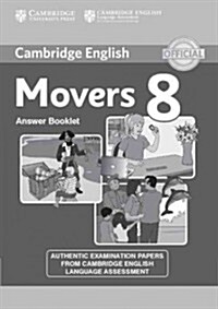 Cambridge English Young Learners 8 Movers Answer Booklet : Authentic Examination Papers from Cambridge English Language Assessment (Paperback)