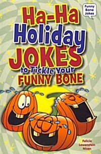 Ha-Ha Holiday Jokes to Tickle Your Funny Bone (Paperback)
