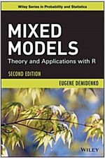 Mixed Models: Theory and Applications with R (Hardcover, 2, Revised)