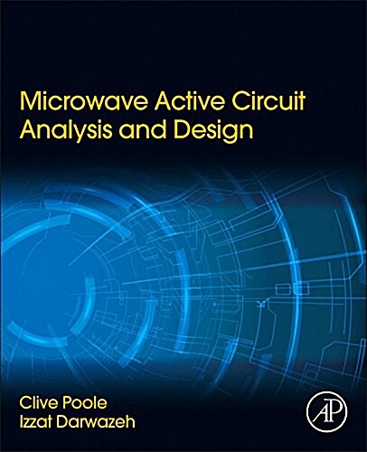 Microwave Active Circuit Analysis and Design (Hardcover)