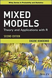 Mixed Models: Theory and Applications with R (Hardcover, 2, Revised)