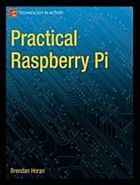 Practical Raspberry Pi (Paperback)