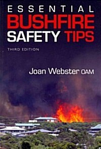 Essential Bushfire Safety Tips (Paperback, 3, Revised)