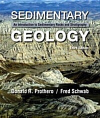 Sedimentary Geology: An Introduction to Sedimentary Rocks and Stratigraphy (Hardcover, 3)