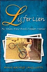 L Is for Lion: An Italian Bronx Butch Freedom Memoir (Hardcover)