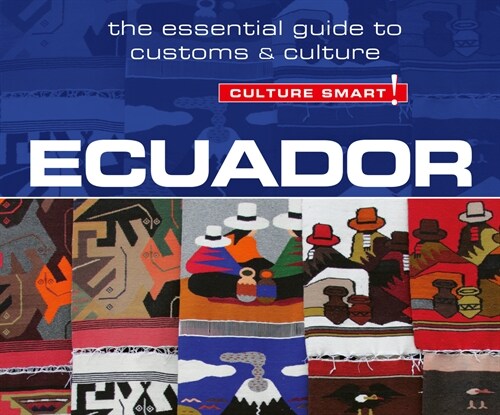 Ecuador - Culture Smart!: The Essential Guide to Customs & Culture (MP3 CD)