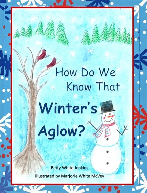 How Do We Know That Winters Aglow? (Hardcover)