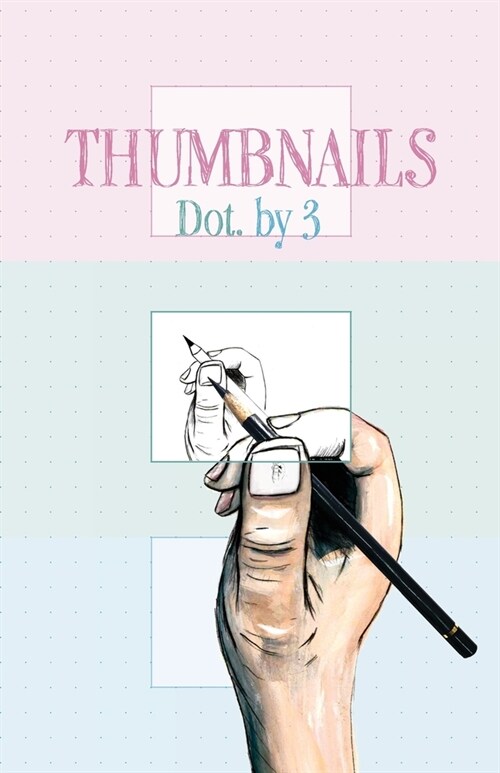 Thumbnails: Dot. By 3 (Paperback, Tri Colour)