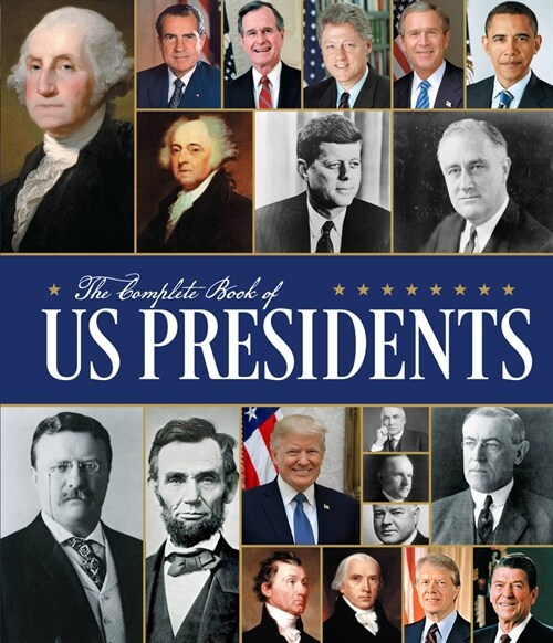 The Complete Book of Us Presidents: Third Edition (Hardcover)