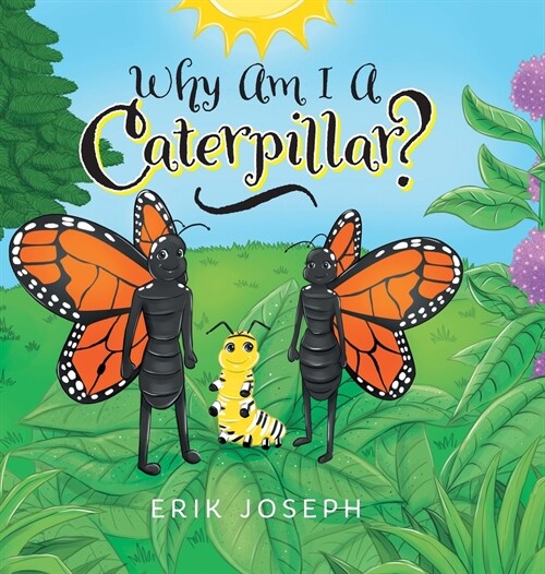 Why Am I A Caterpillar? (Hardcover)