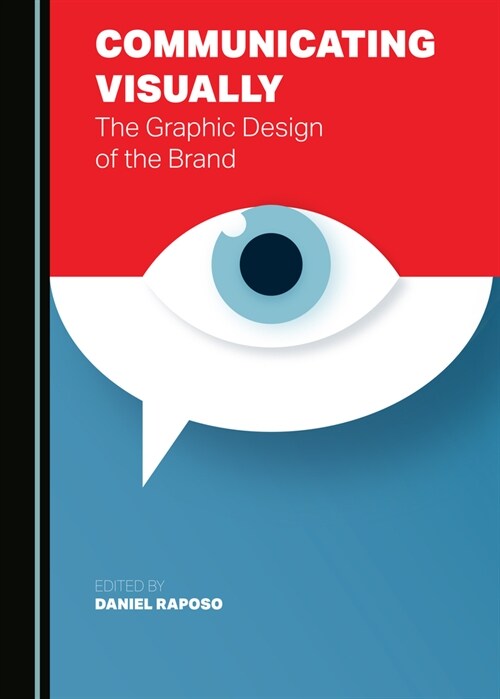 Communicating Visually : The Graphic Design of the Brand (Paperback, 2 Unabridged edition)