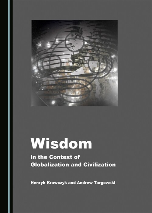 Wisdom in the Context of Globalization and Civilization (Hardcover)