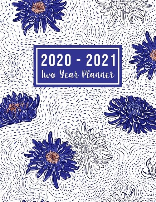 2020-2021 Two Year Planner: big 2 year monthly planner - Flower Watercolor Cover - 2 Year Calendar 2020-2021 Monthly - 24 Months Agenda Planner wi (Paperback)