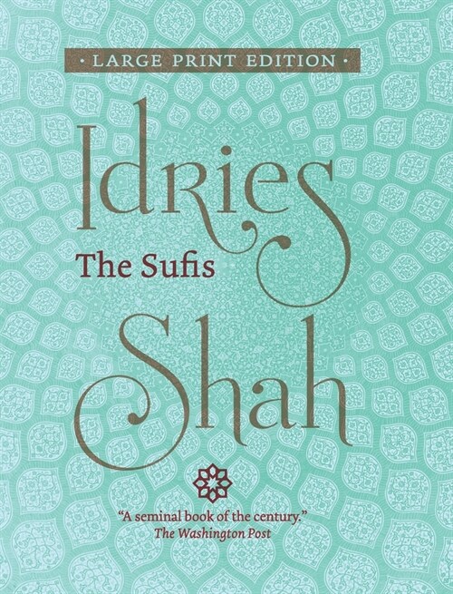 The Sufis (Large Print Edition) (Hardcover)