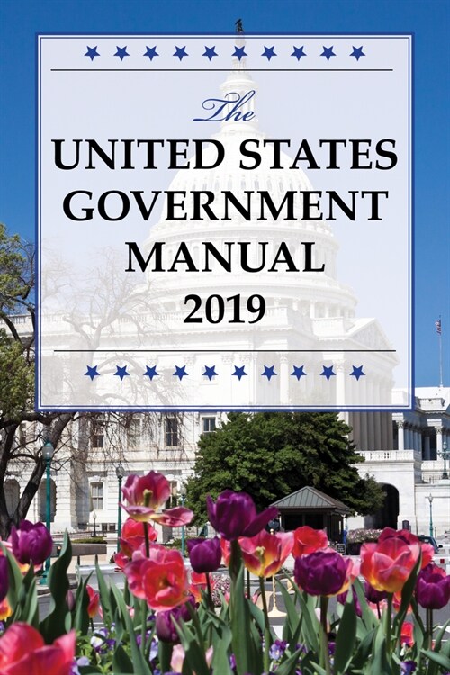 The United States Government Manual 2019 (Paperback)