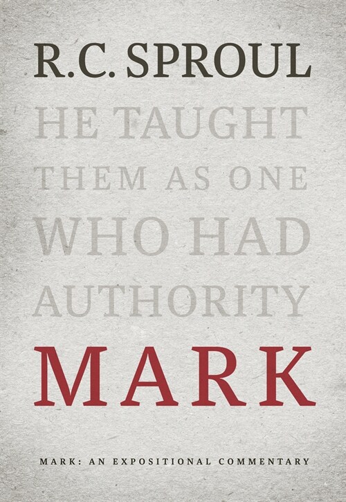 Mark: An Expositional Commentary (Hardcover)