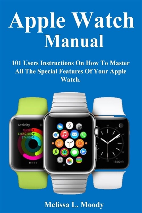 Apple Watch Manual (Paperback)