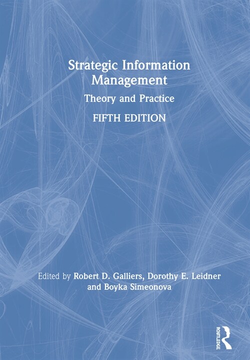 Strategic Information Management : Theory and Practice (Hardcover, 5 ed)