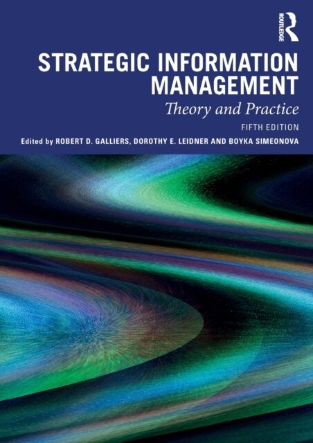 Strategic Information Management : Theory and Practice (Paperback, 5 ed)