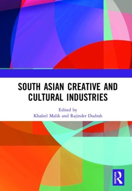 South Asian Creative and Cultural Industries (Hardcover, 1)