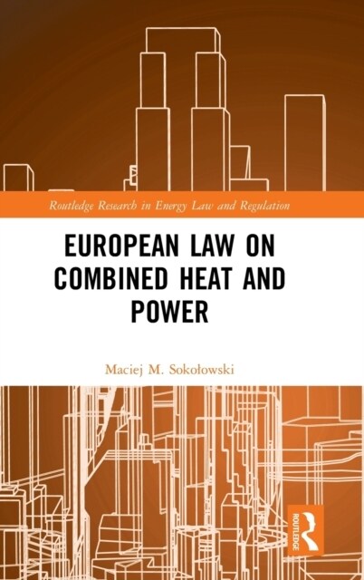 European Law on Combined Heat and Power (Hardcover, 1)