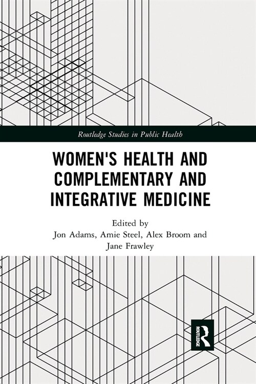 Womens Health and Complementary and Integrative Medicine (Paperback, 1)