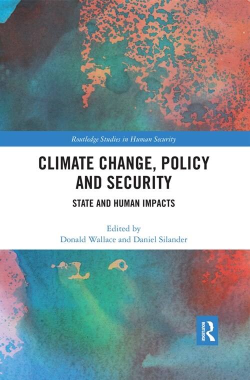 Climate Change, Policy and Security : State and Human Impacts (Paperback)