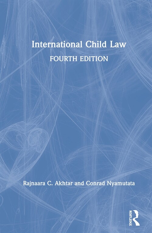 International Child Law (Hardcover, 4 ed)