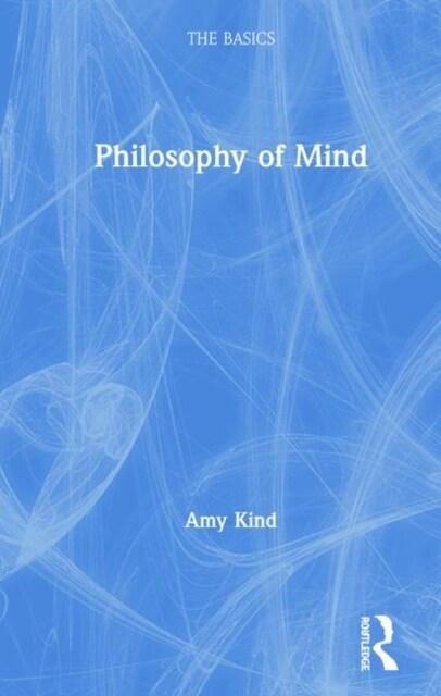 Philosophy of Mind: The Basics (Hardcover)